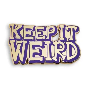 Enamel Pin - KEEP IT WEIRD