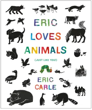 Eric Loves Animals: (Just Like You!)