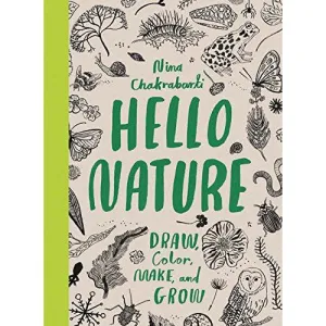 Hello Nature Draw Colour, Make and Grow
